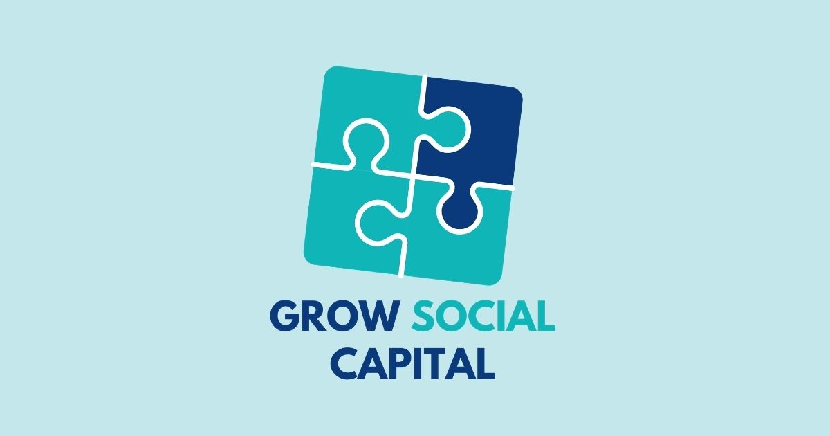 Grow Social Capital
